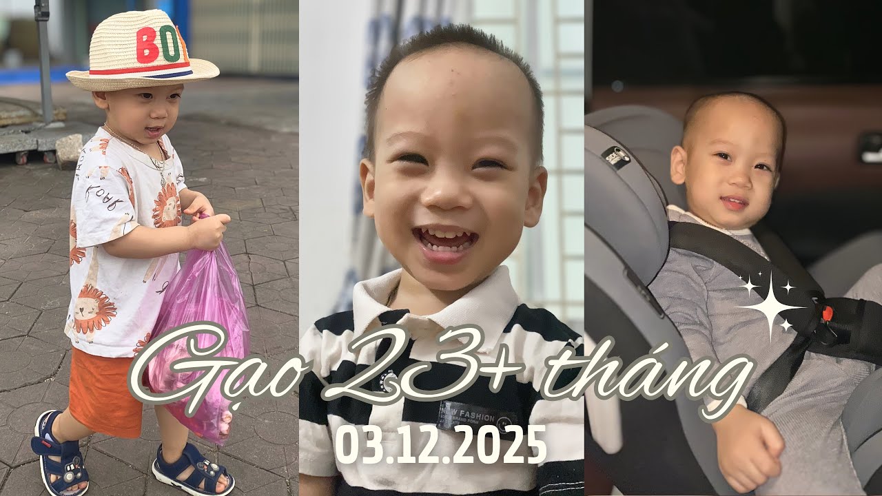 Gạo 23+ tháng | 03.12.2025 | Hành Trình Con Lớn Khôn 