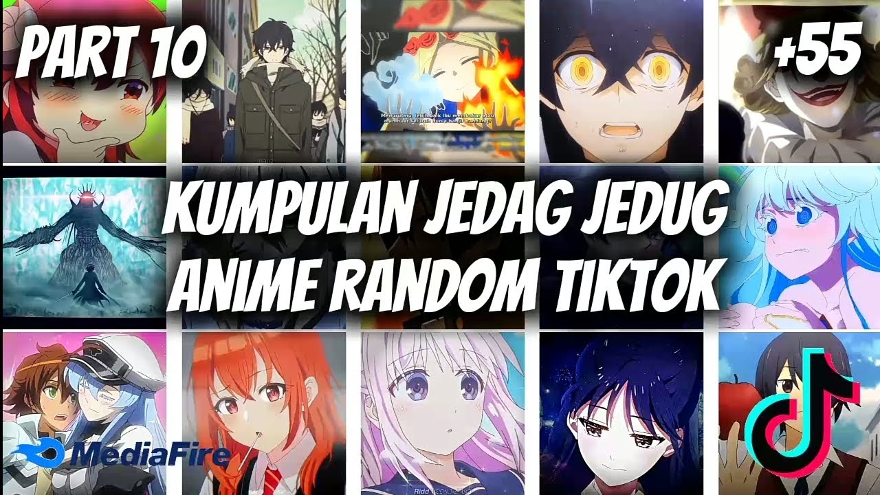 Kumpulan Jedag Jedug Anime Random Tiktok Part 10 Terbaru