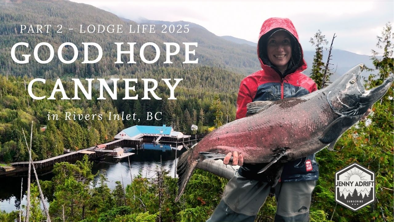 Pt.2 Lodge Life | Good Hope Cannery in Rivers Inlet, BC