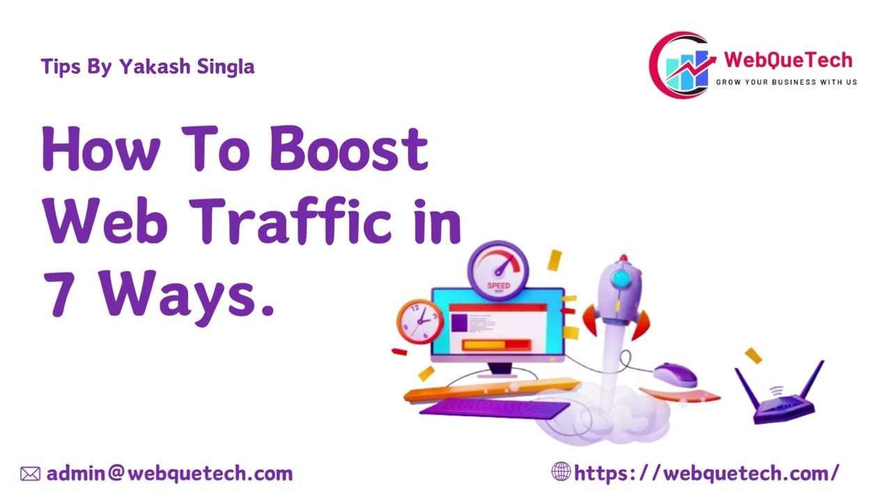 How To Boost Web Traffic in 7 Ways with WebQueTech