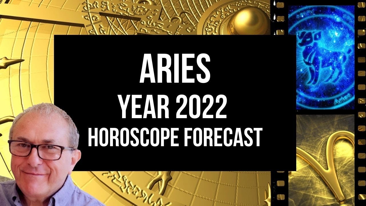Aries 2022 Horoscope Forecast, Aries Astrology 2022
