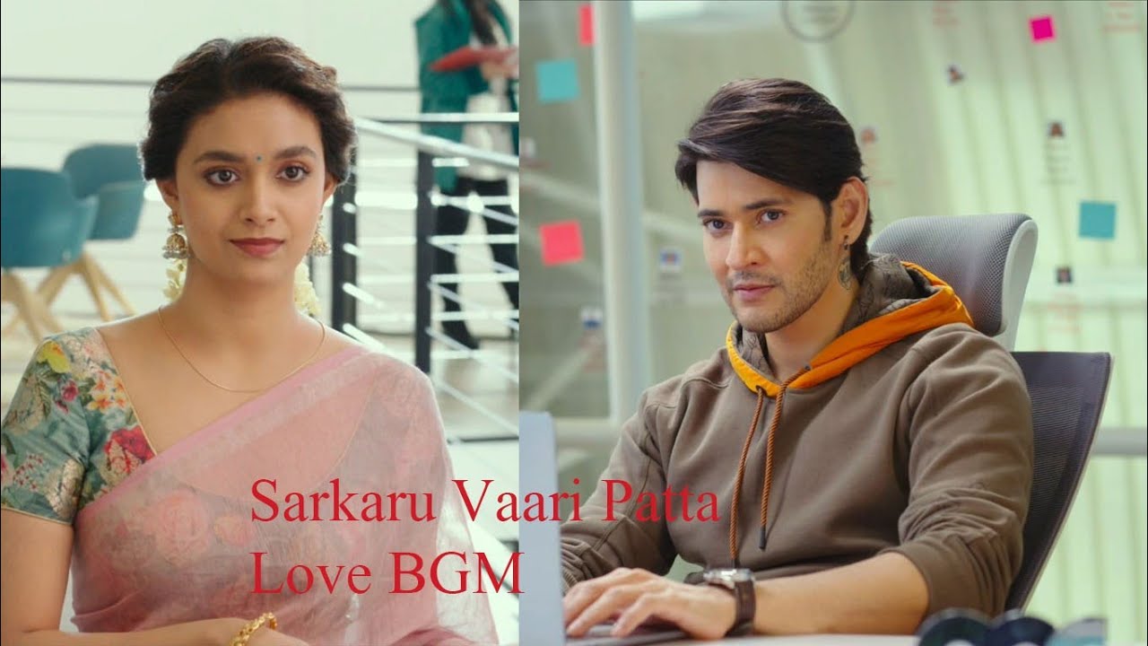 Sarkaru Vaari Patta|Mahesh babu|Keerthy|Love BGM