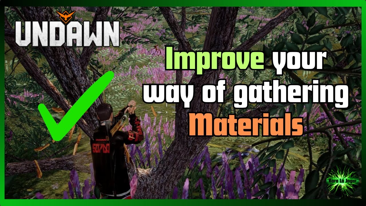 Undawn Guide how to gather materials in a fast effectively and optimized way with tips and advices