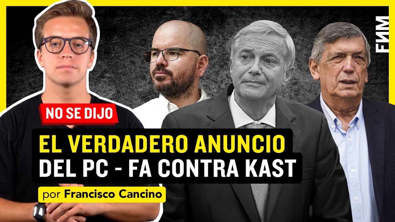 PC y Frente Amplio van por Kast | Francisco Cancino en FNM #Kast