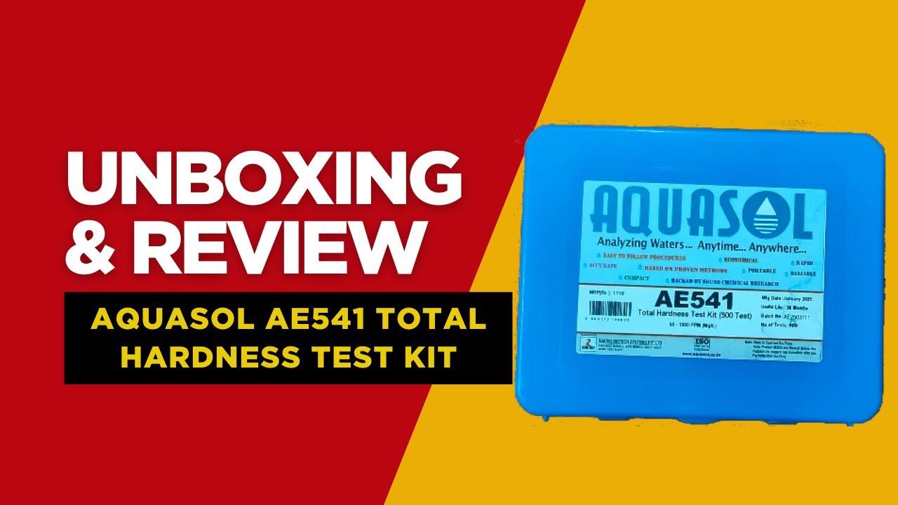 Aquasol AE541 Total Hardness Test Kit Unboxing & Review &ndash; Affordable Test Kit for Home Use!