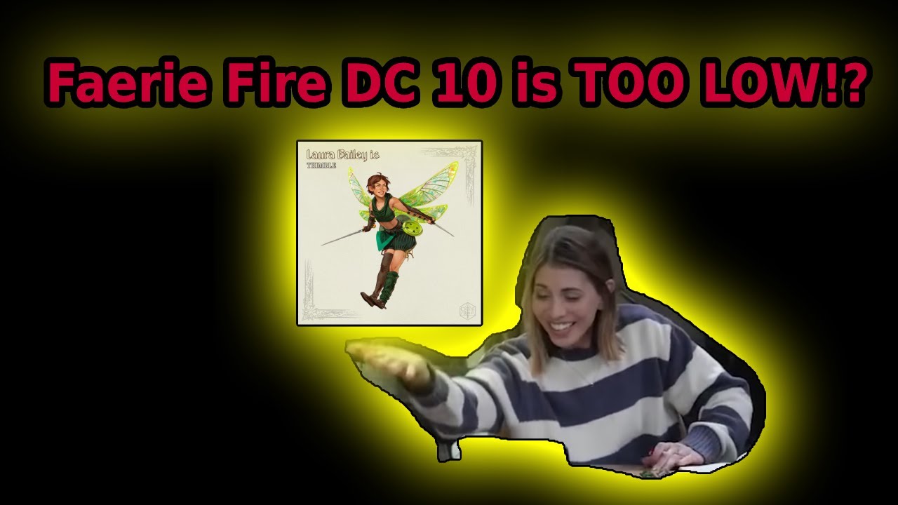 Laura Bailey's Faerie Fire DC is WRONG - Here's How to Fix it