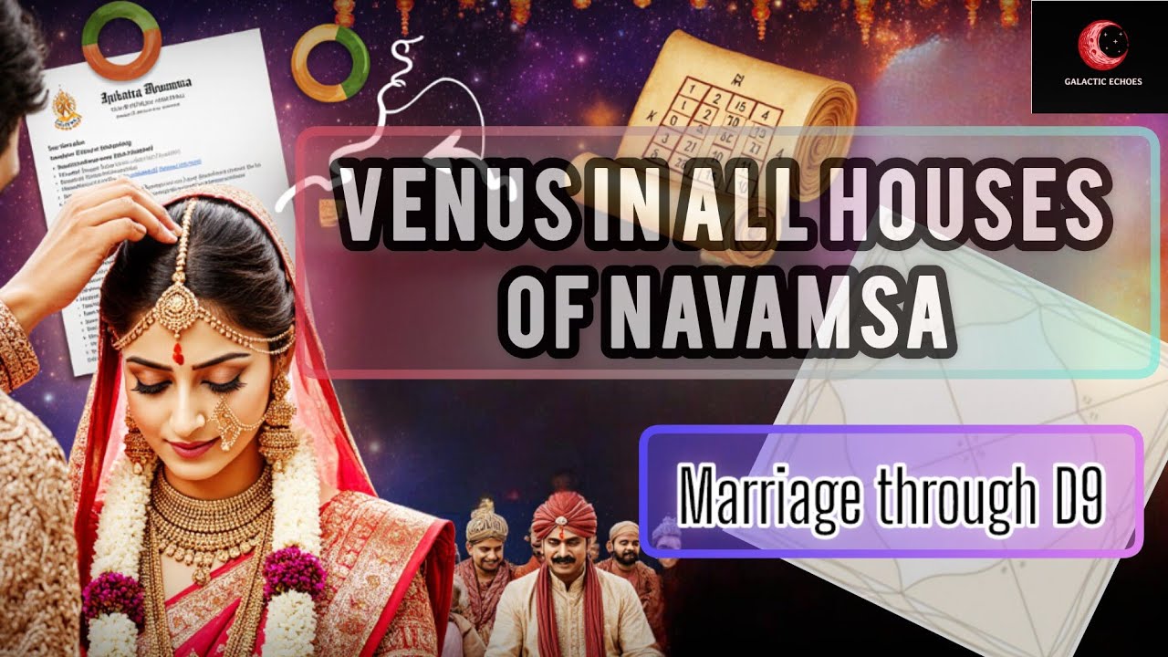 Marriage in NAVAMSA l Venus in all the houses of D9 chart 