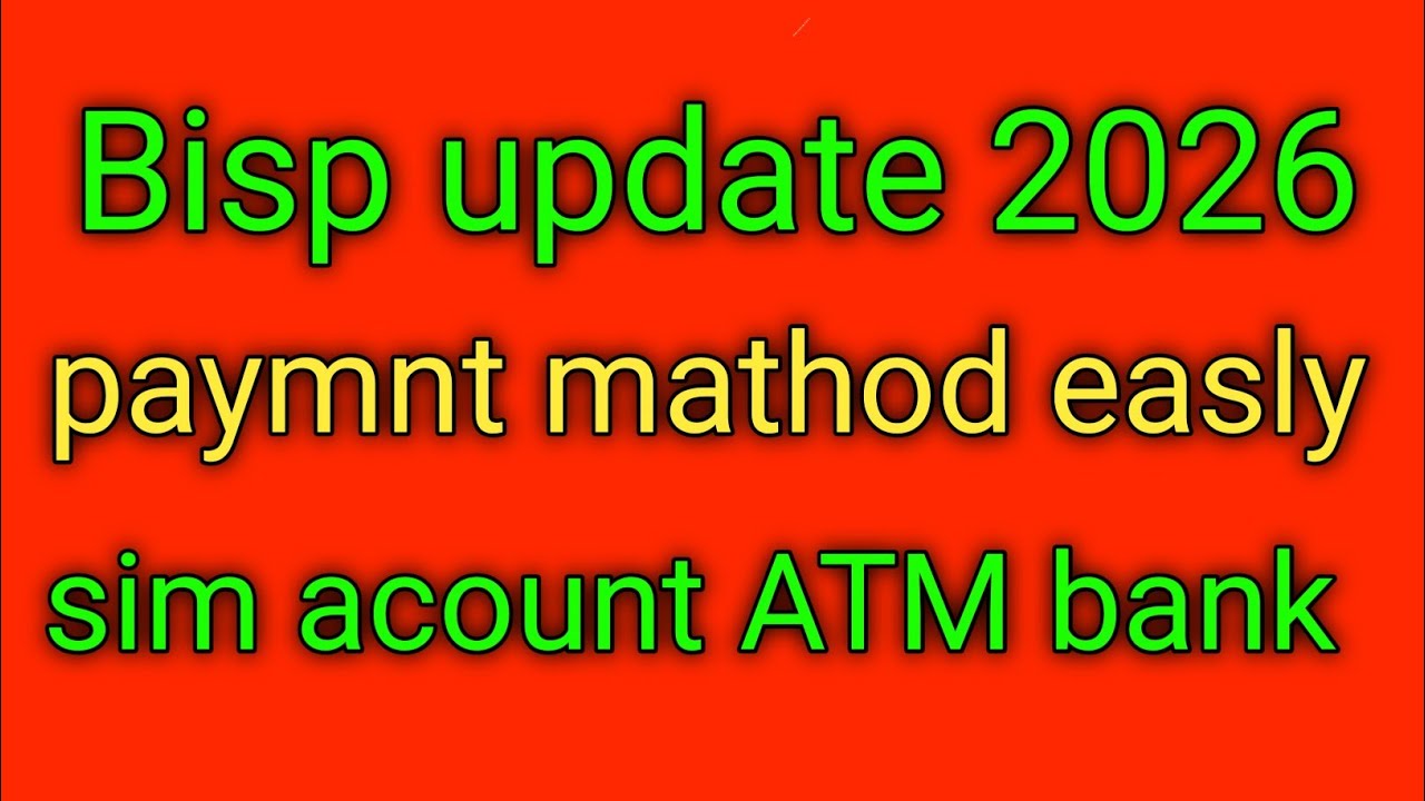 BISP 2026 Update: Payments Through Bank ATM & SIM Account