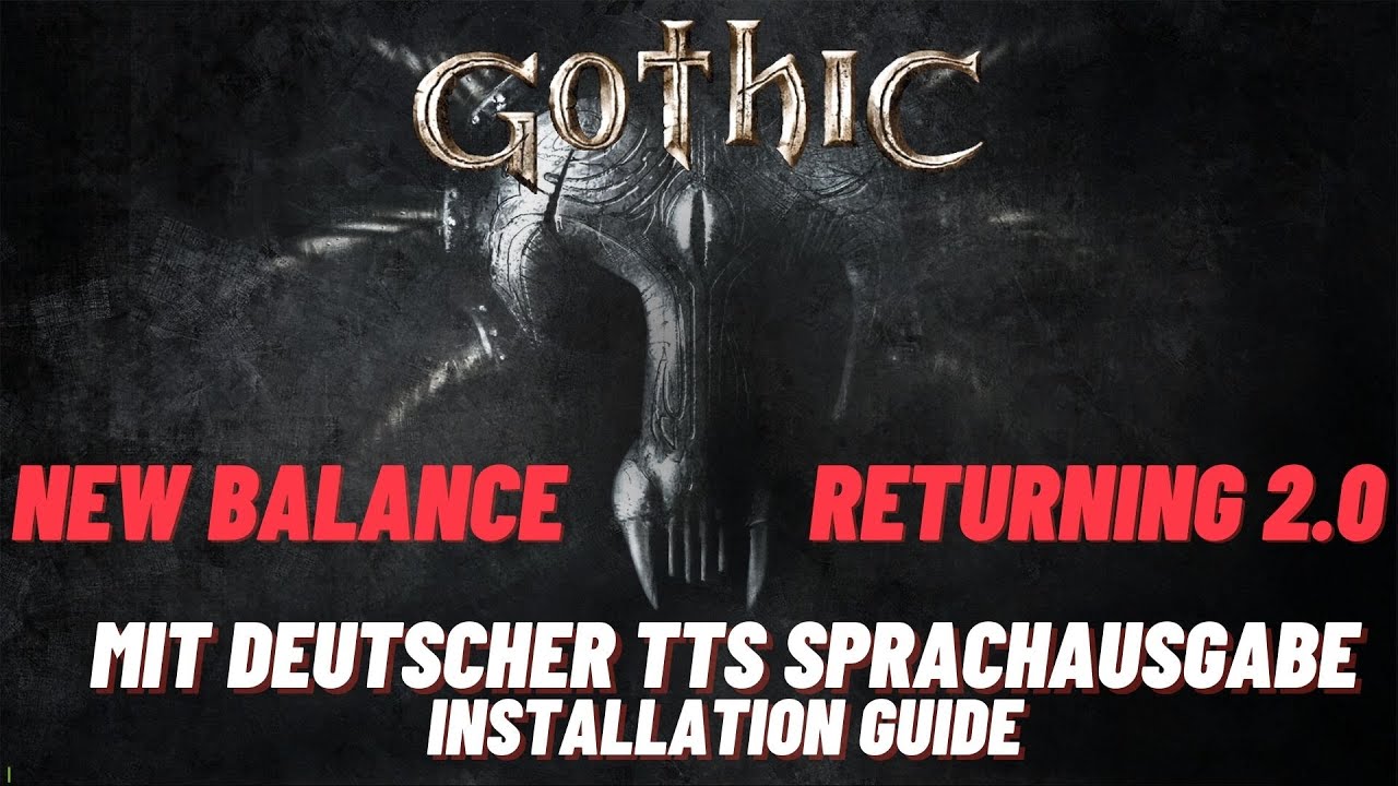 Gothic 2 New Balance Returning 2.0 mit deutscher TTS Sprachausgabe Installation Guide