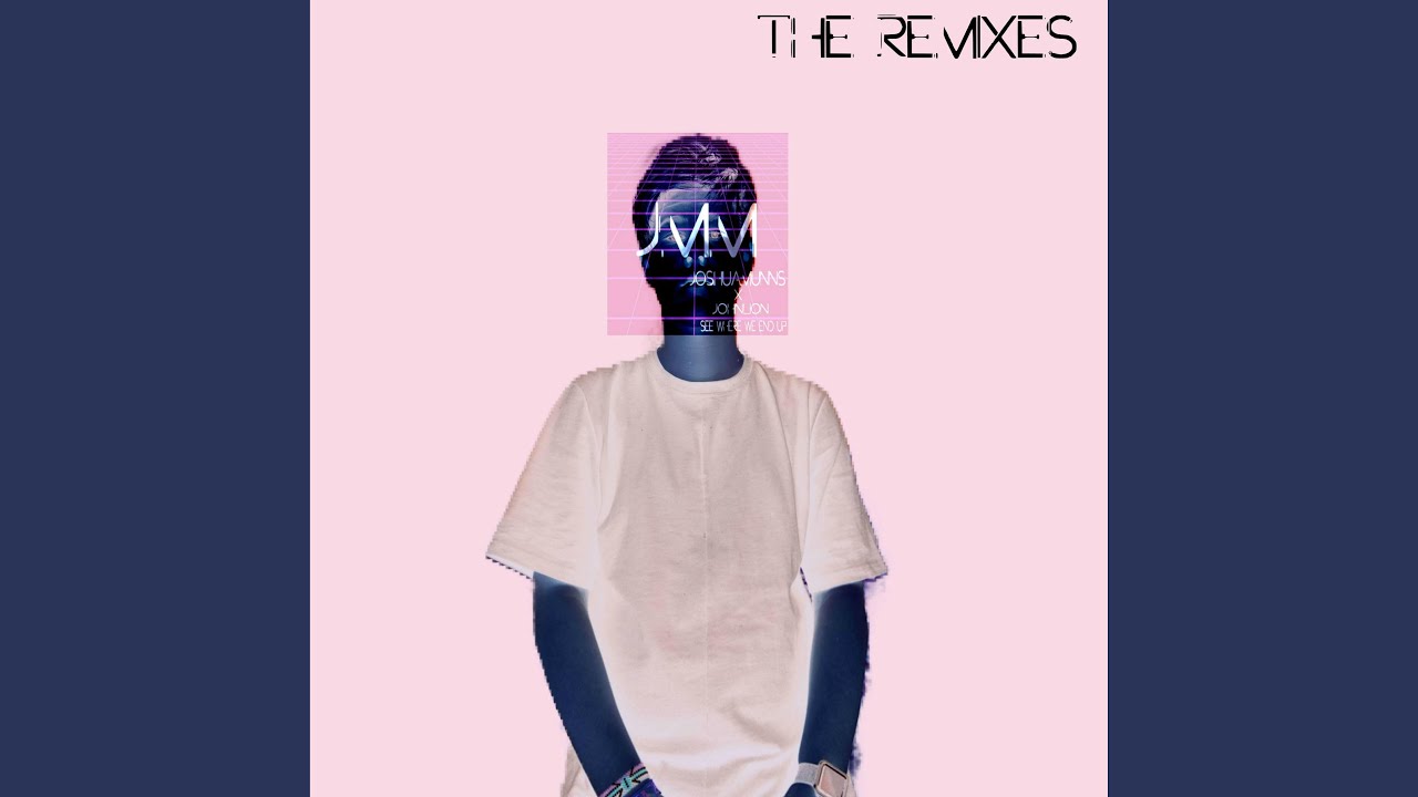 See Where We End Up (feat. JohnLion) (V.I.P MIX)