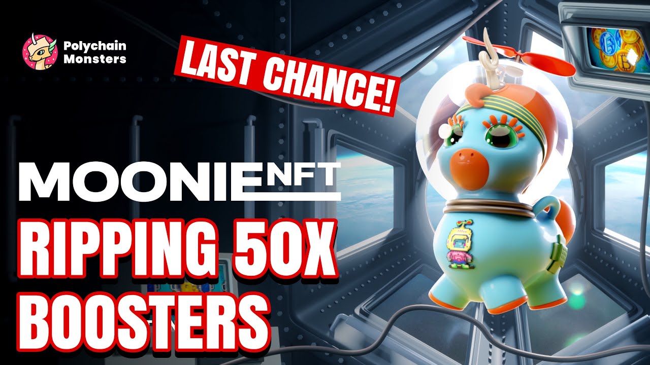 POLYCHAIN MONSTERS : LAST CHANCE TO GET MOONIE NFT!