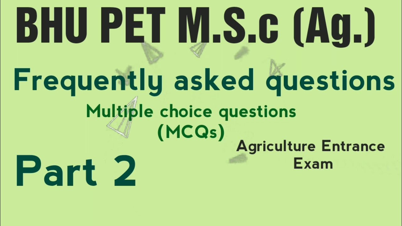 BHU PET M.S.c (Ag.) Frequently asked questions Part-2|| Crack BHU 2019