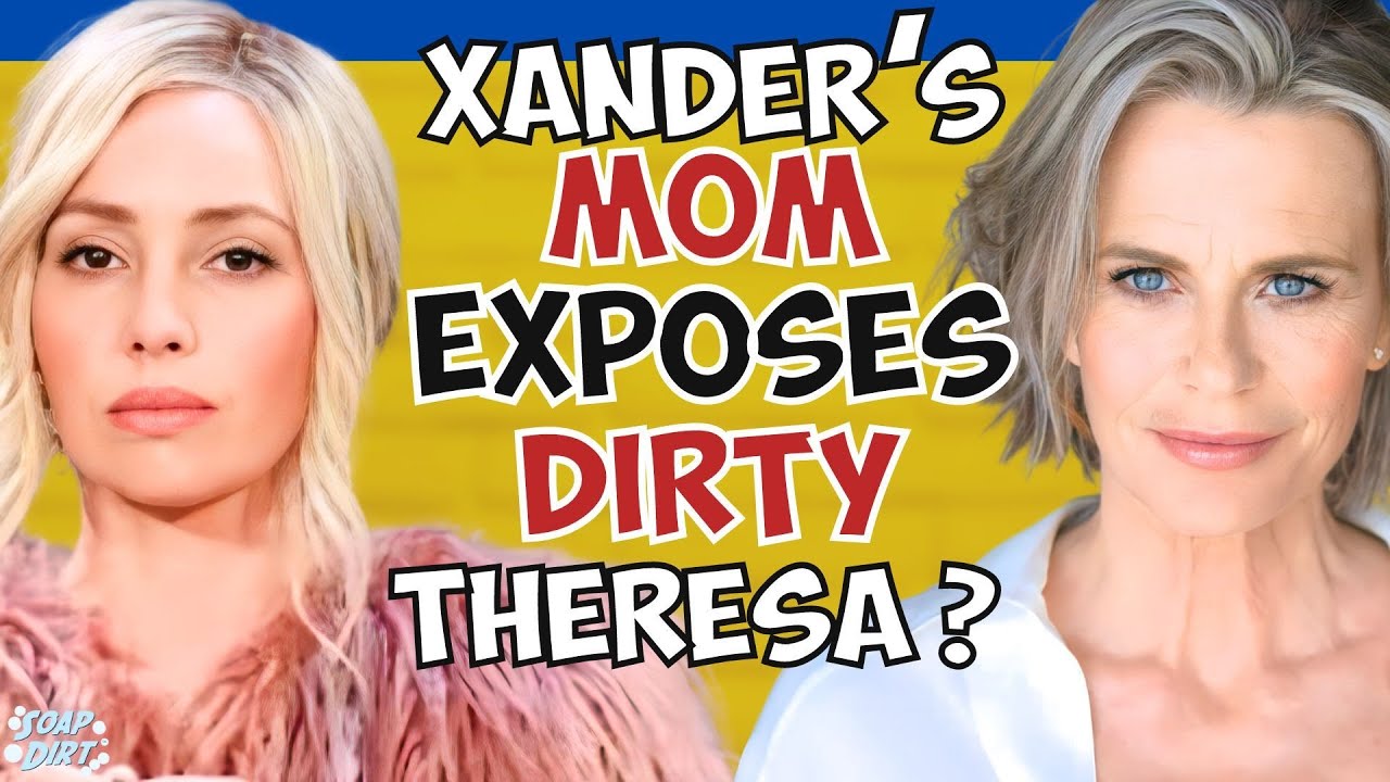 Days of our Lives: Xander’s Mom Rips Apart Theresa’s Dirty Lie #dool #daysofourlives