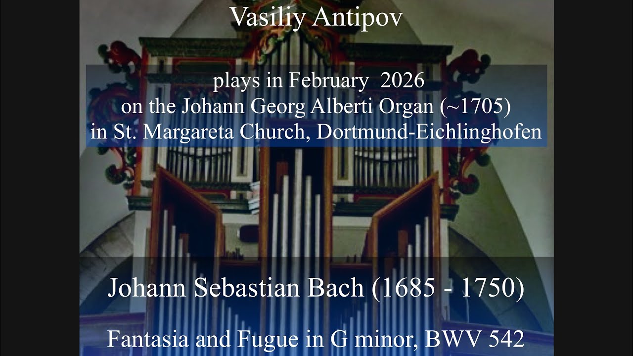 Johann Sebastian Bach (1685 - 1750) Fantasia and Fugue in G minor, BWV 542