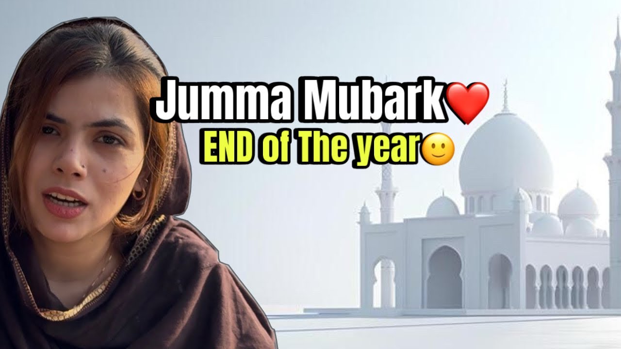 Last Year Ka Jumma vs Aaj Ka Jumma | Emotional Vlog&rdquo;