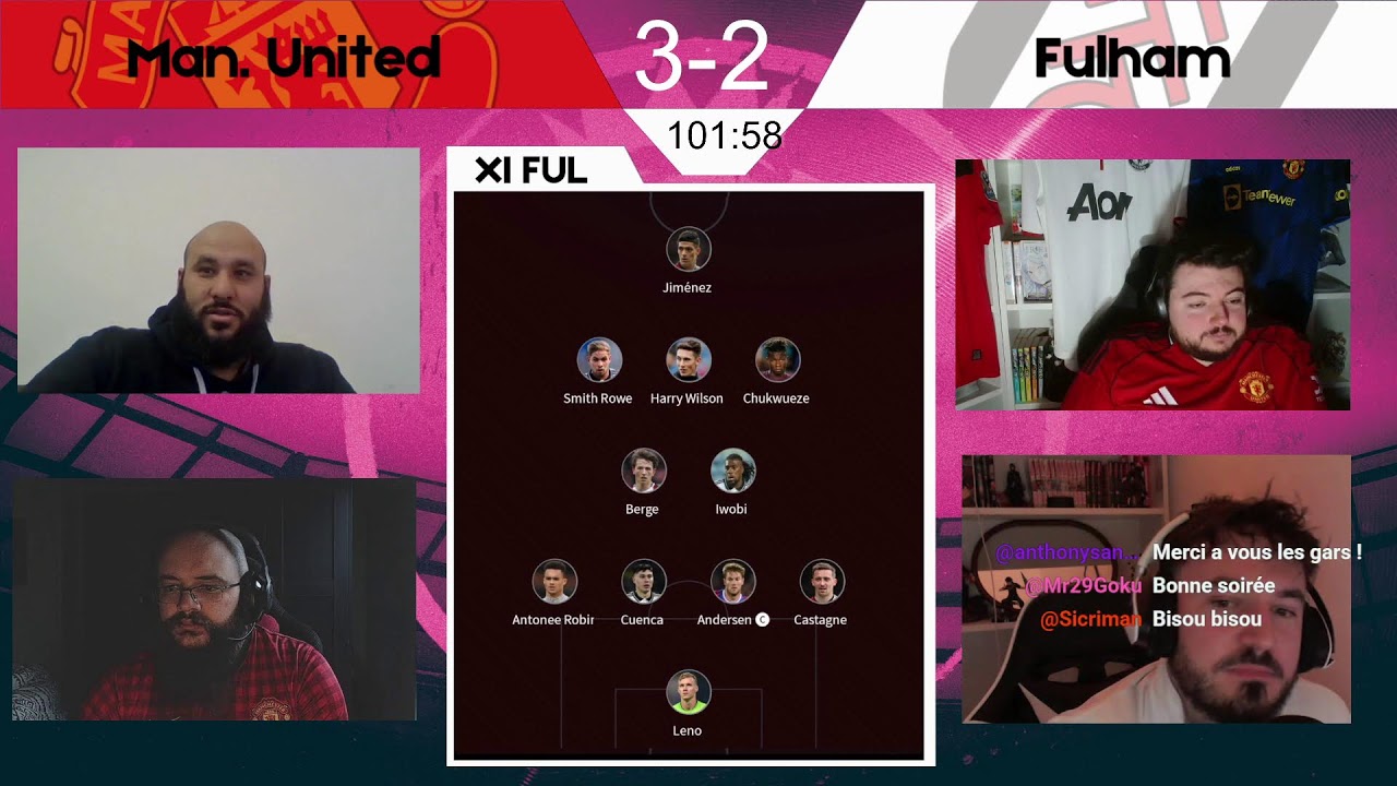 NE PAS SE RATER AVANT MATCH ET REACT MANCHESTER UNITED-FULHAM