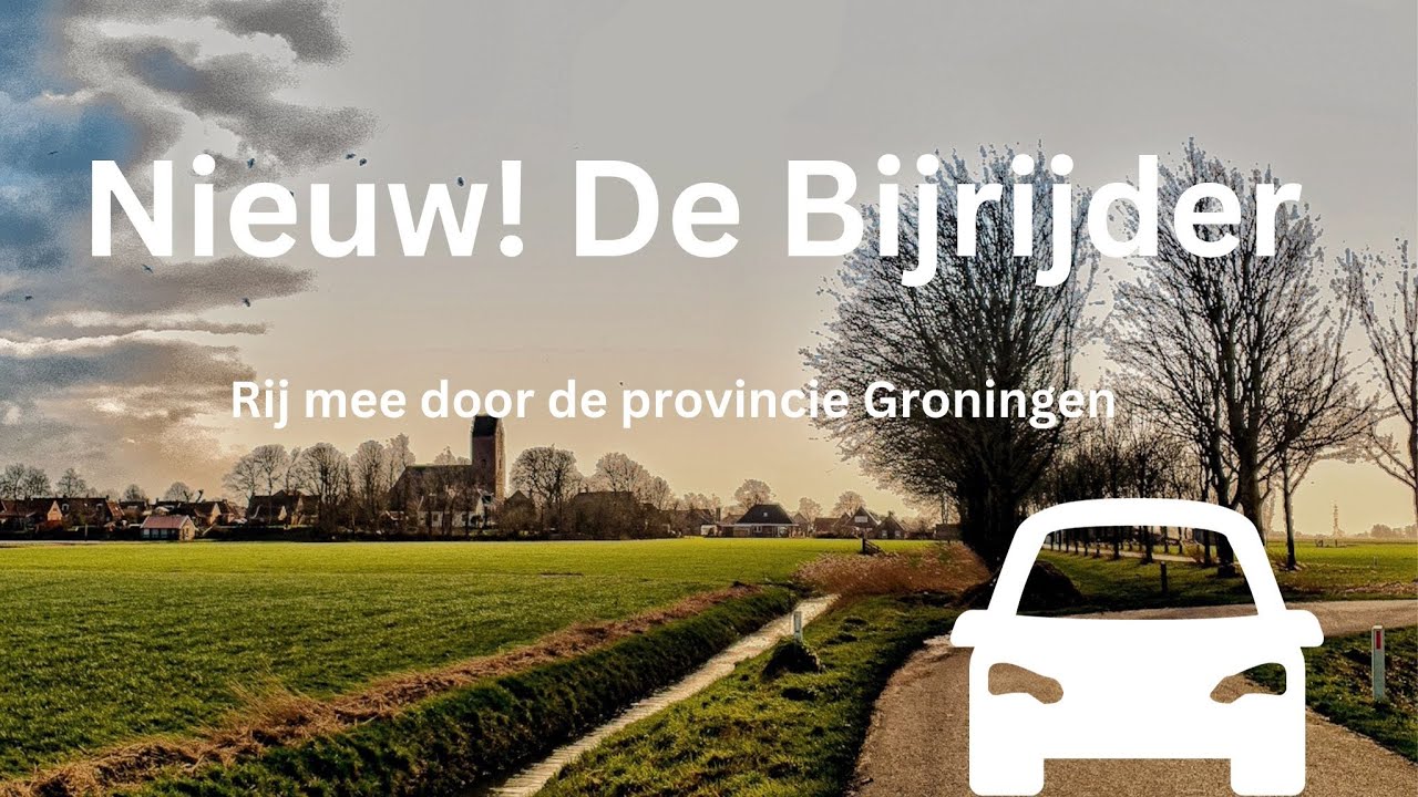 Nieuw de Bijrijder. Korte filmpjes gemaakt vanuit de auto rijdend door de provincie Groningen