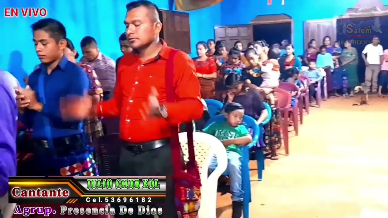 Cantante Julio Chub Xol ~ Dios Escucha La Oraci&oacute;n ~ Transmisi&oacute;n en Vivo