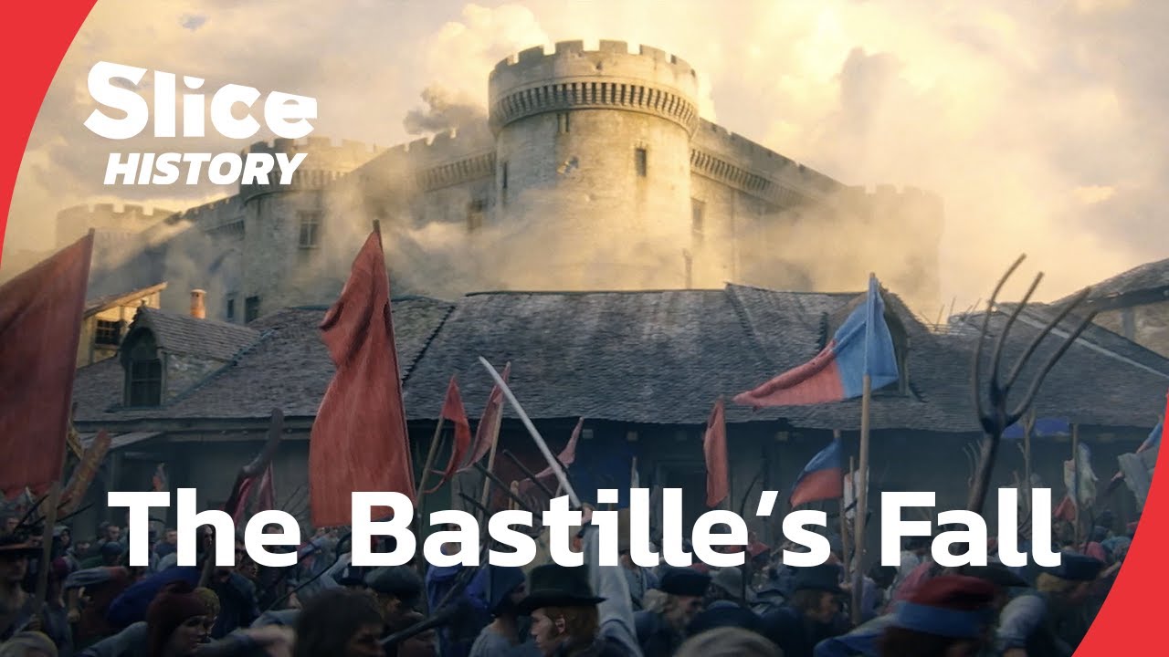 Storming the Bastille: Fall of the Monarchy, Rise of Revolution I SLICE HISTORY | FULL DOCUMENTARY