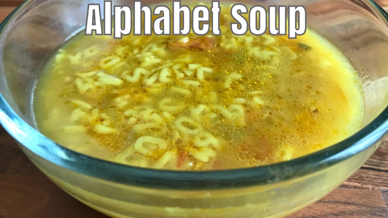 How To Make A Delicious Alphabet Soup