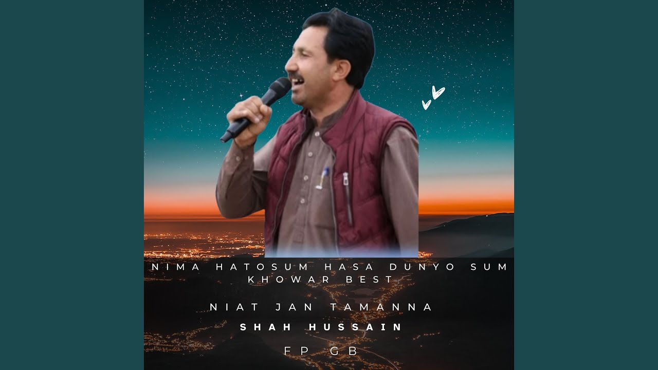 Nima Hatosum Hasa Dunyo Sum Khowar Best