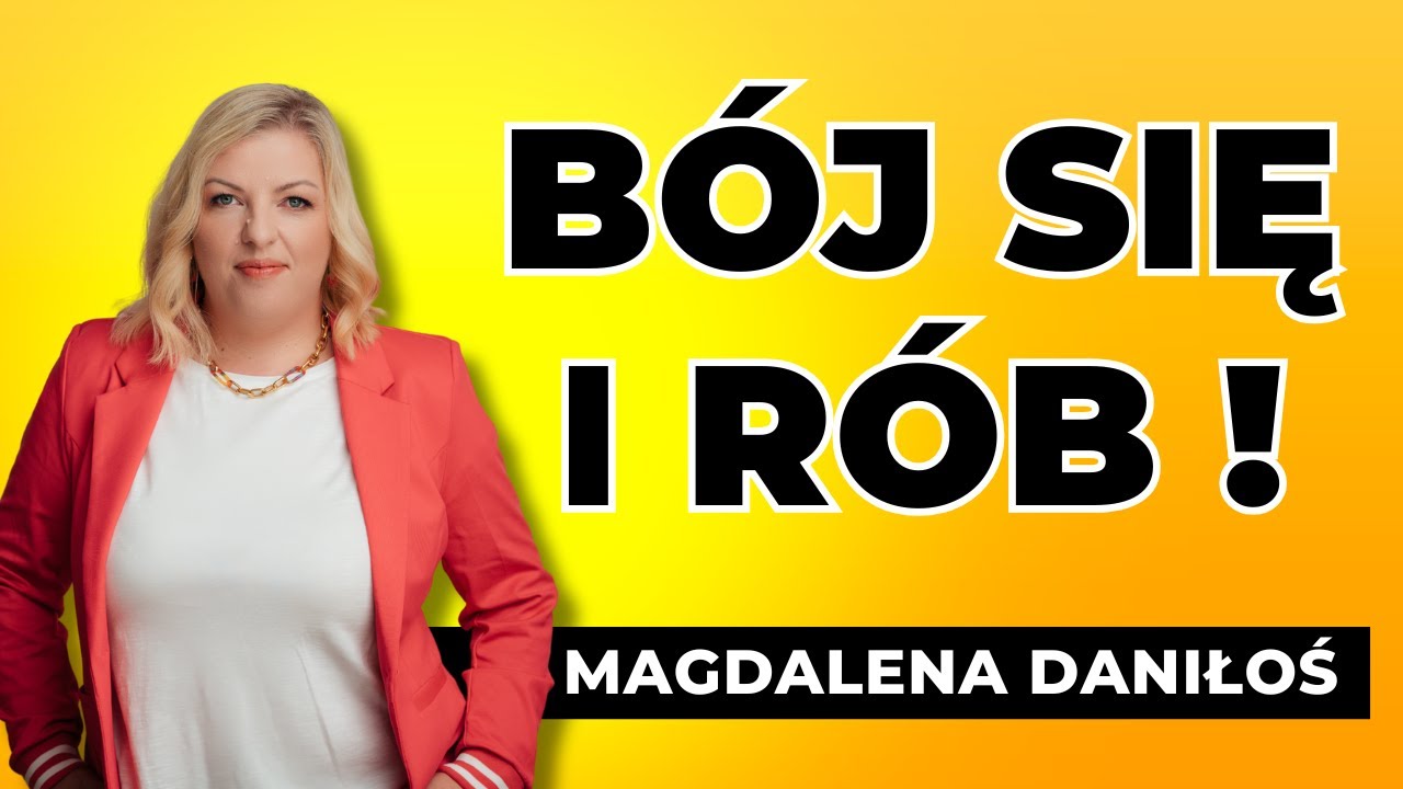 Jak przestać się bać i zacząć żyć? Magdalena Daniłoś | GRUBE HISTORIE