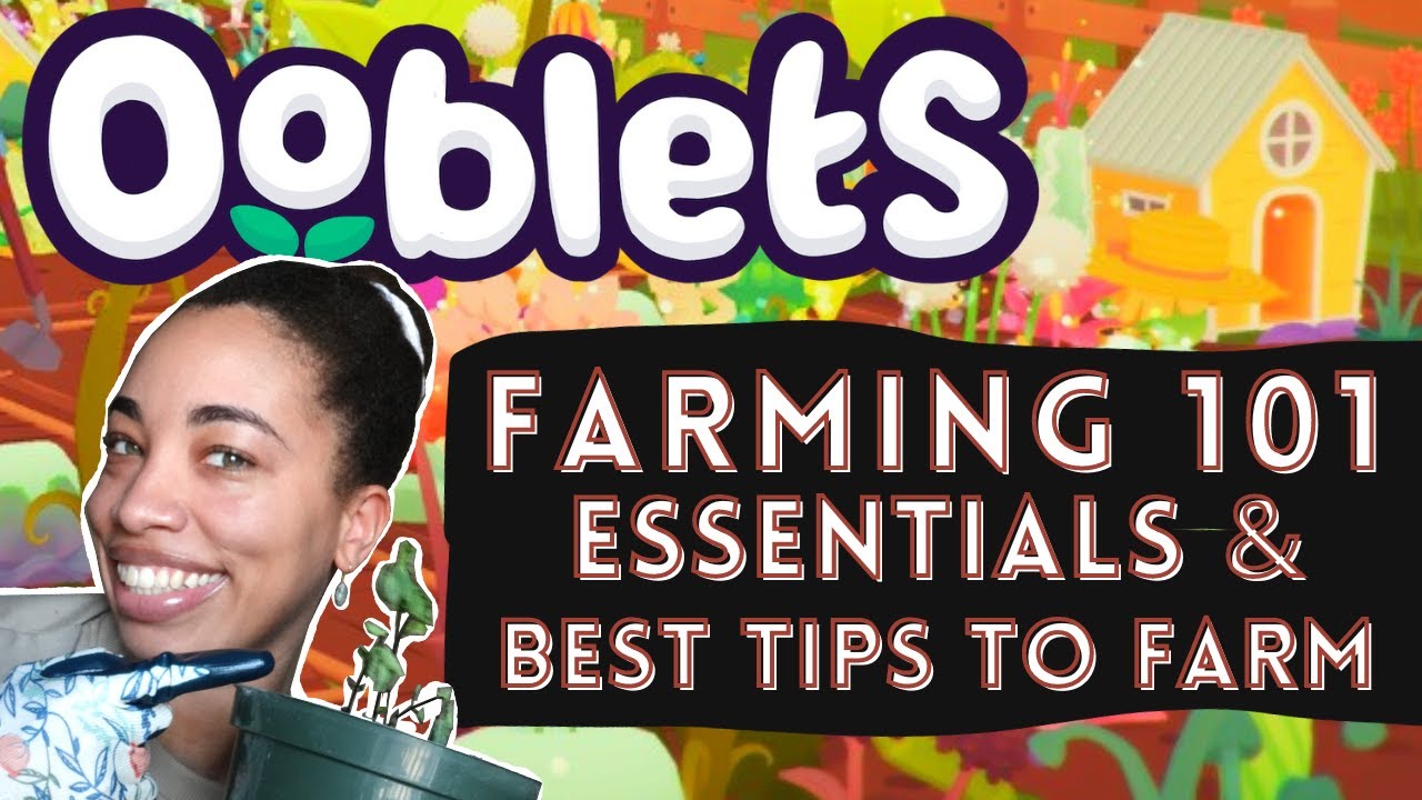 How to Run a Successful FARM in Ooblets | TOP FARMING Essentials