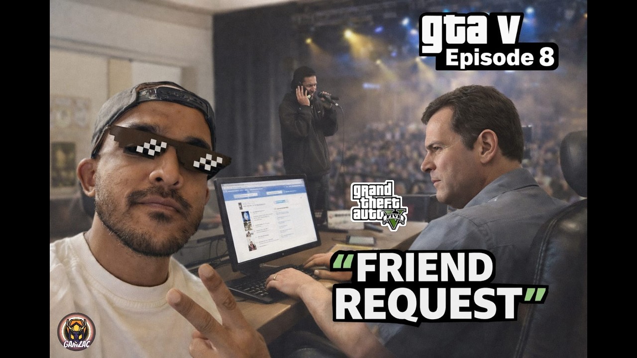 GTA V | EPISODE 8 | FRIEND REQUEST | 2026