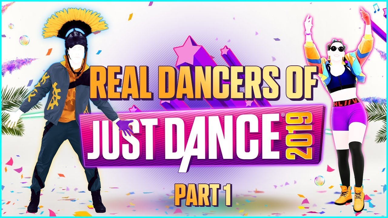 Real Dancers of Just Dance 2019 | PART 1/3