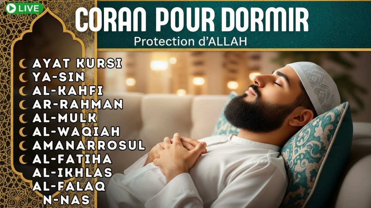 Coran pour Dormir Calmement avec Doua Islamique Puissante et Protection d’Allah