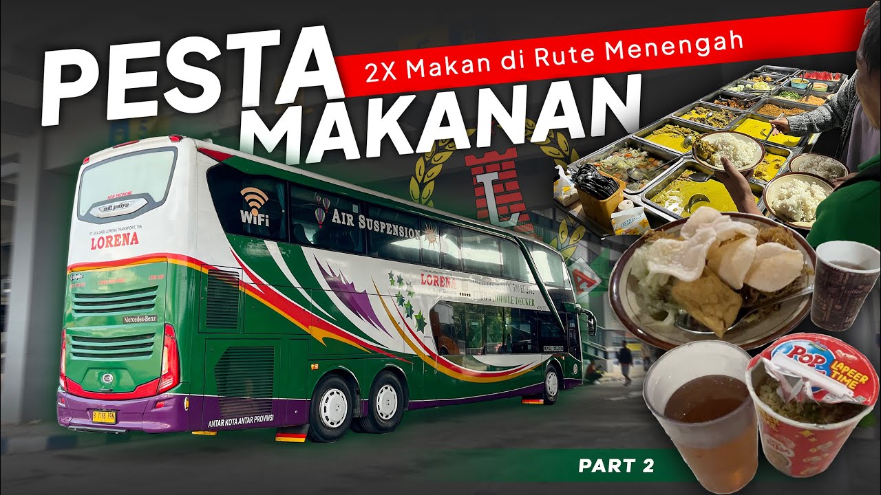 UNIK NIH! RUTE JARAK MENENGAH, 2X MAKAN, FULL KENYANG! | Trip Report Bus Lorena Double Decker #2