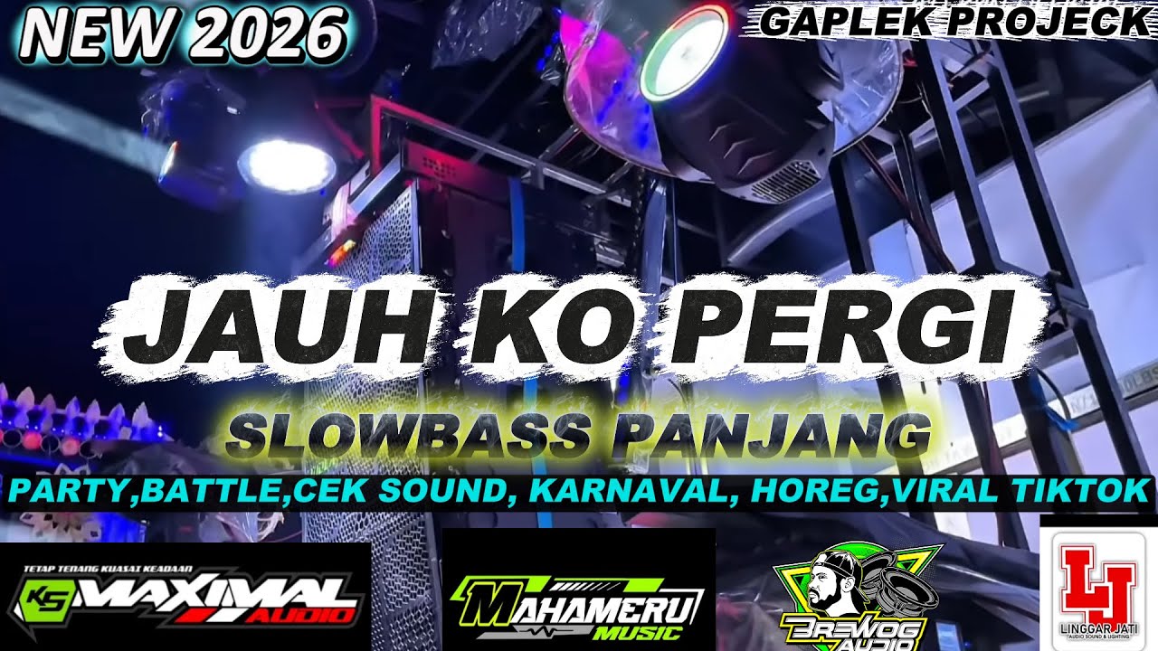 DJ JAUH KO PERGI TERBARU ‼️ STYLE TRAP PARTY BASS HOREG VIRAL 2026 DJ GAPLEK