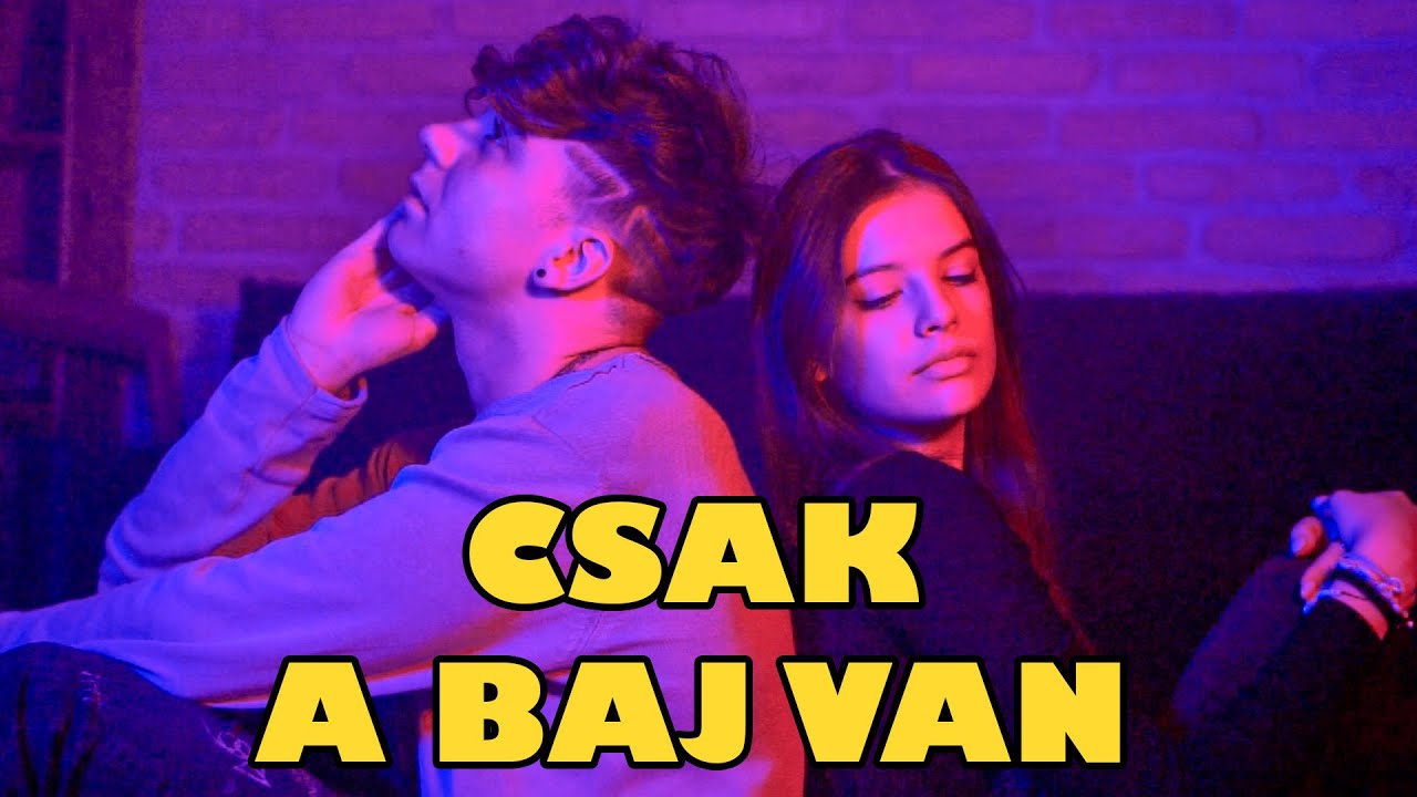 SZABYEST & ZELENA - CSAK A BAJ VAN - HIVATALOS VIDEOKLIP | 2022