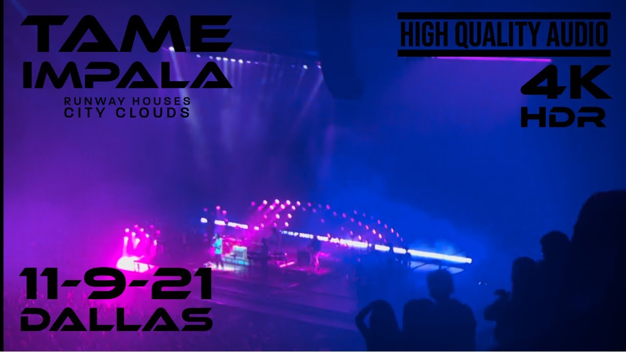 Tame Impala - Runway Houses City Clouds  (Live) 4K HQ Audio 11-9-21 Dallas
