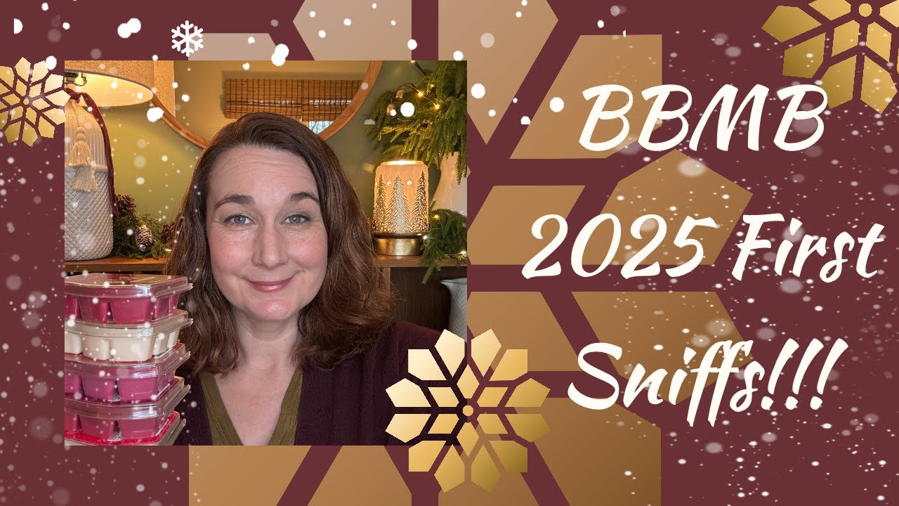 2025 - January BBMB First Sniffs!!!! 🎉