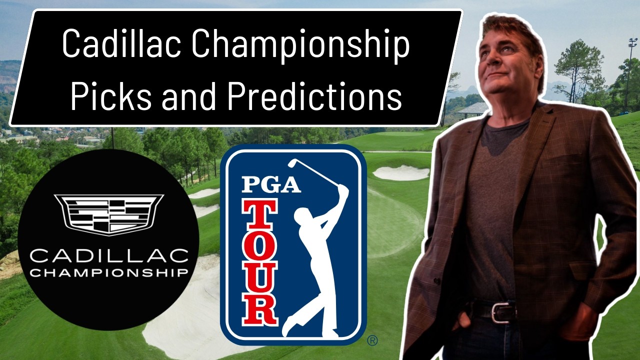 PGA - Cadillac Championship Best Bets and Golf Odds / Golf Picks 4/30/26 / Tony George / Doc Sports