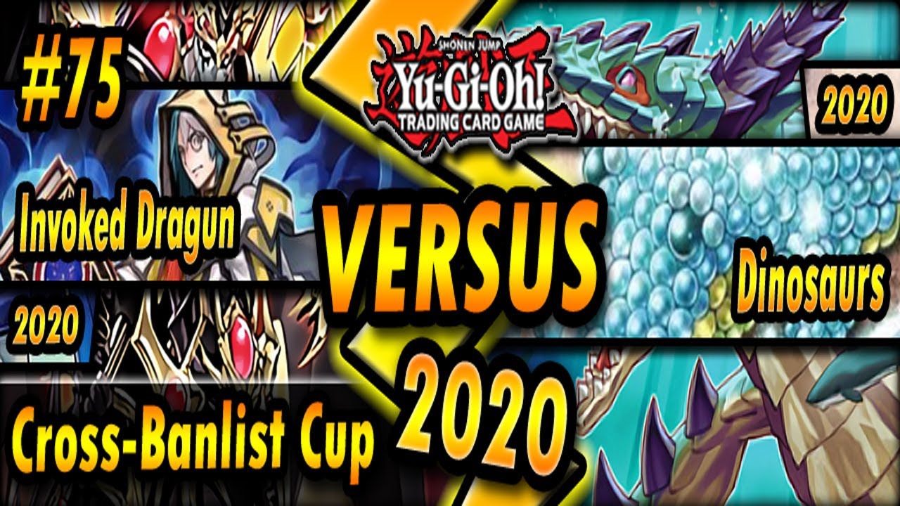 Invoked Dragun (MR4; 2020) vs. Dinosaurs (MR5; 2020) | TOP 4 | Cross-Banlist Cup 2020