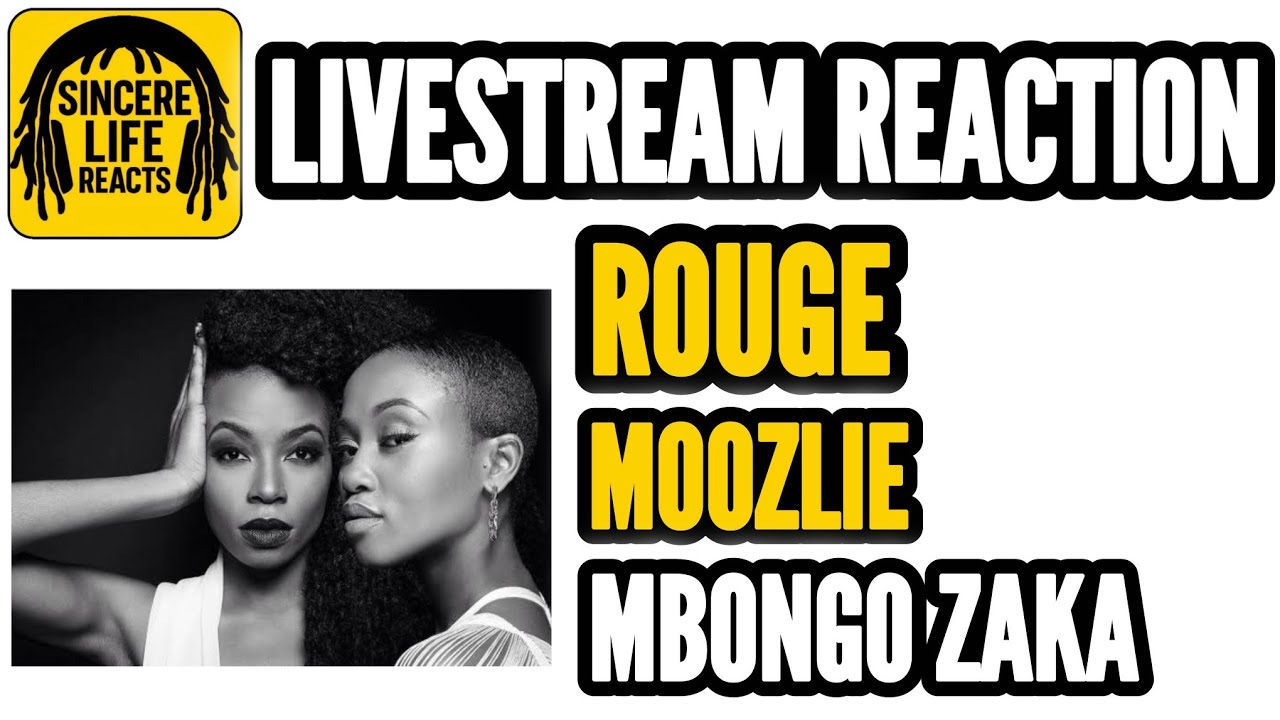 ROUGE x MOOZLIE - MBONGO ZAKA (LIVESTREAM REACTION)