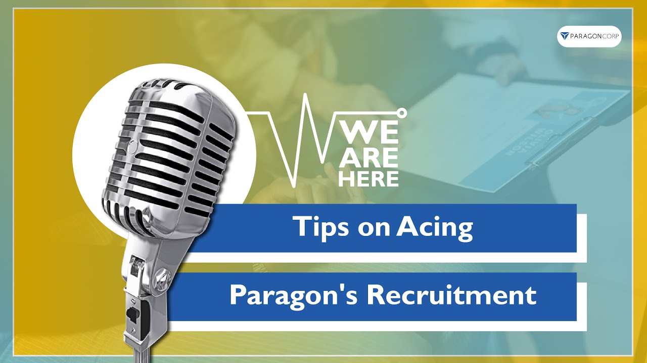Tips on Acing Paragon's Recruitment!