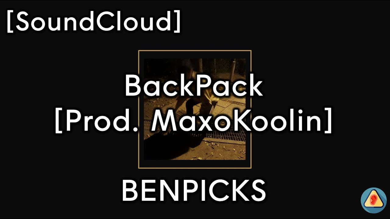 사운드클라우드(SoundCloud) BackPack [Prod. MaxoKoolin] by BENPICKS