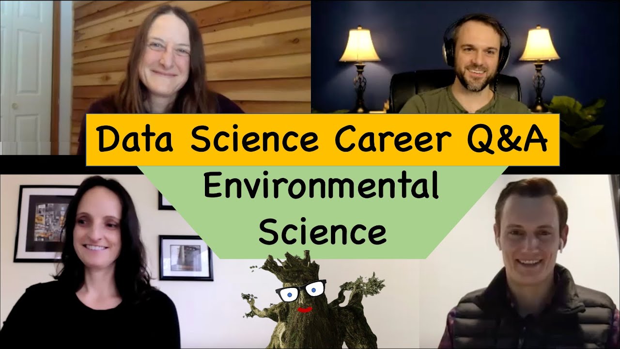 2021 Data Science Career Q&A | Environmental Science
