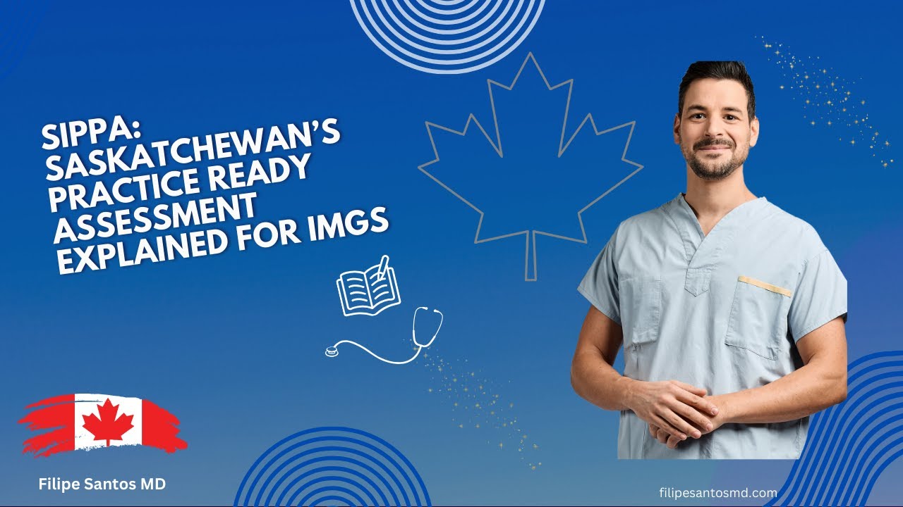 SIPPA: Saskatchewan&rsquo;s Practice Ready Assessment Explained for IMGs