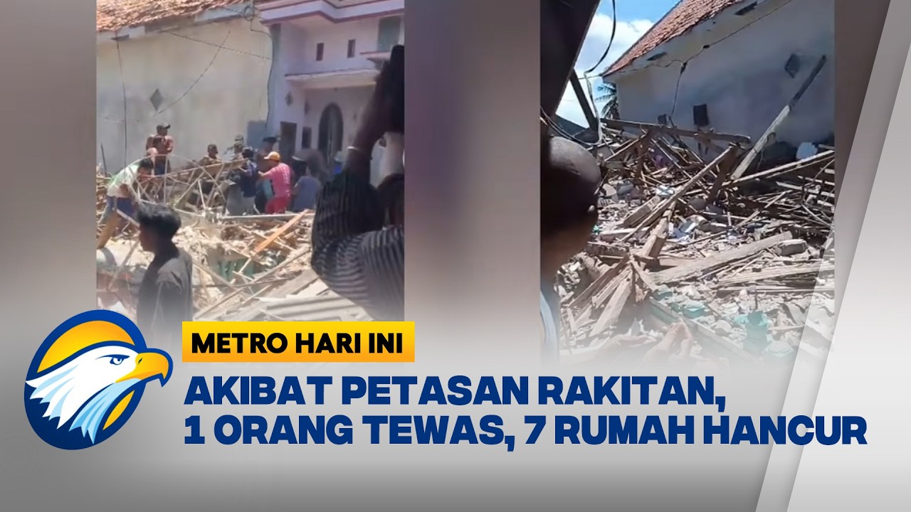 Akibat Petasan Rakitan Meledak, 1 Tewas 7 Rumah Hancur [Metro Hari Ini]