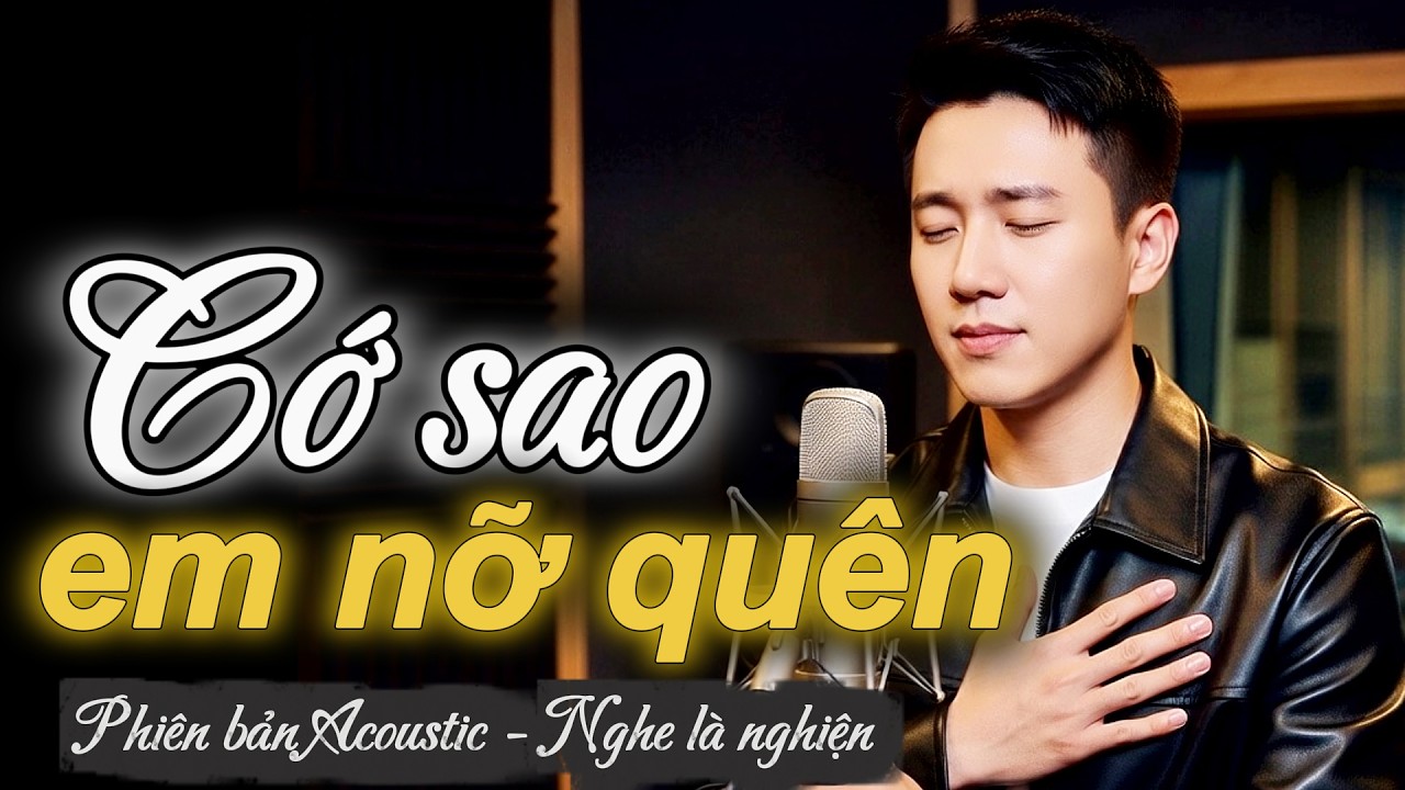 CỚ SAO EM NỠ QUÊN - Cao Nhật Thanh (Acoustic Version) | Một Lời Chưa Kịp Nói Đã Hóa Hư Không