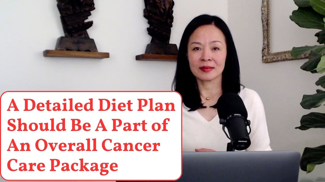 Detailed Diet Plan Should be A Part of An Overall Cancer Care Plan