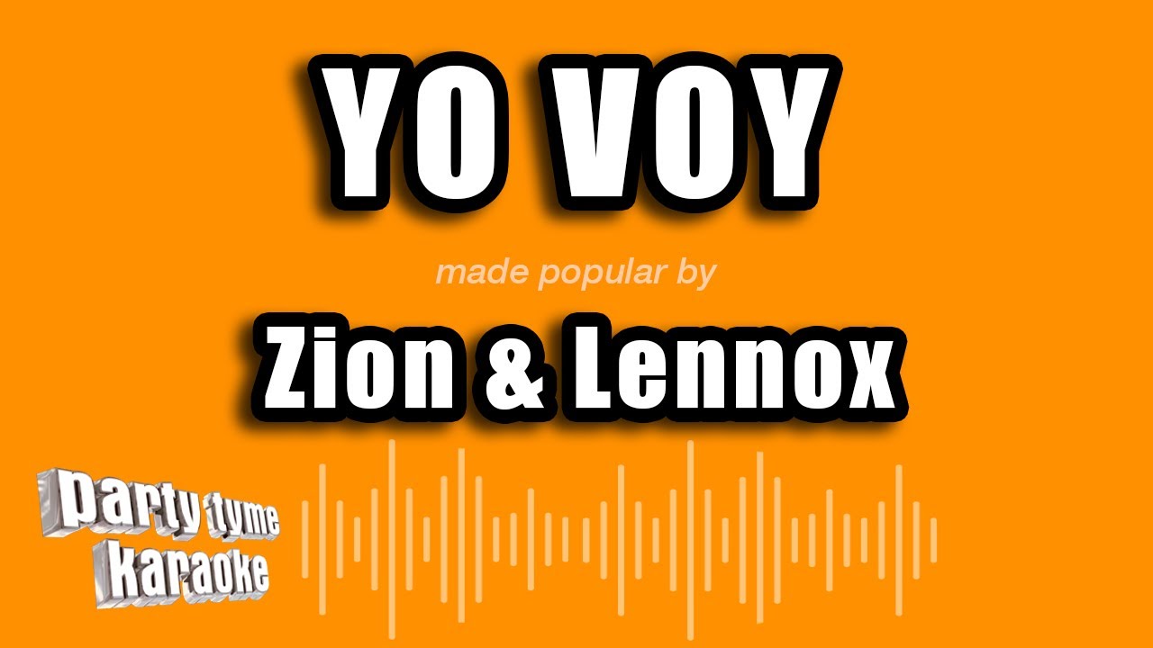 Zion & Lennox - Yo Voy (Versión Karaoke)