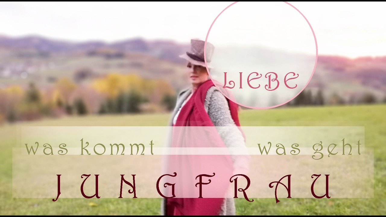 Liebe ❤️ JUNGFRAU ❤️ Das kommt und das geht ⭐
