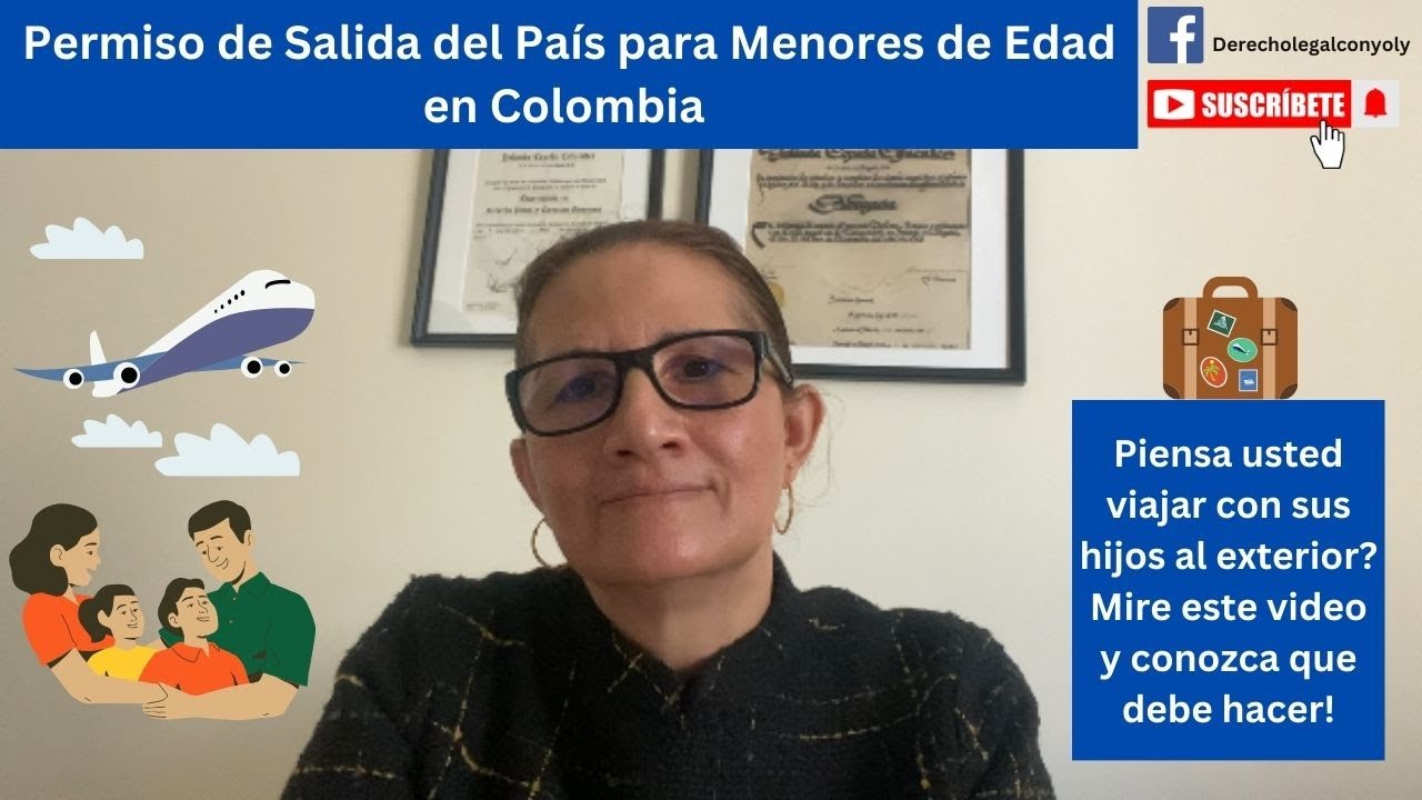 Permiso de Salida del País para Menores de Edad en Colombia.