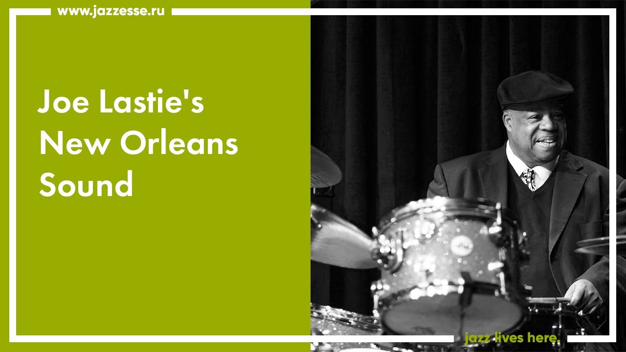 Joe Lastie's New Orleans Sound / Live at ESSE Jazz Club