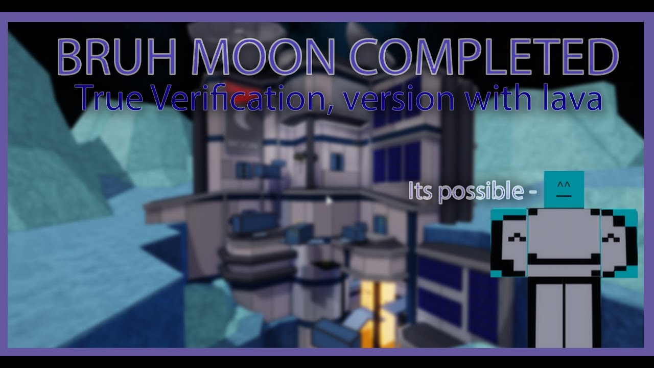 Bruh Moon (Real Verification) Crazy FE2